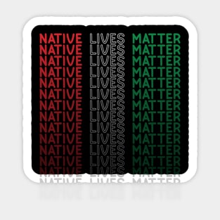 Native Lives Matter Flag Sticker